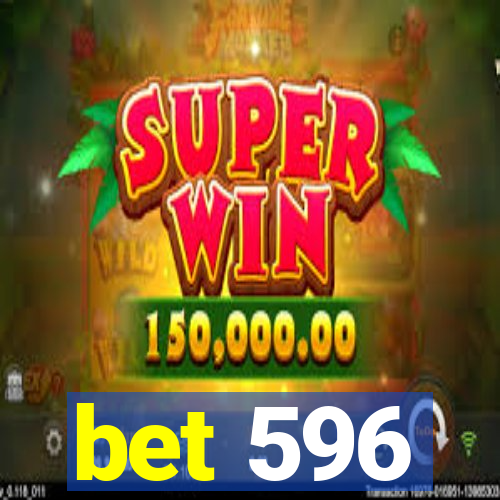 bet 596